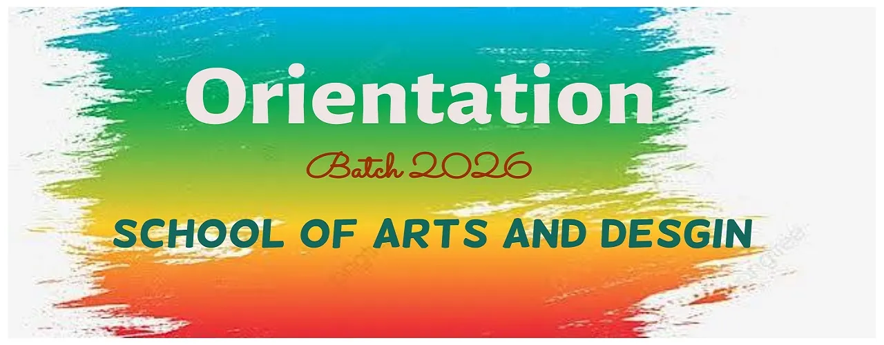 Orientation Session - School of Arts & Design